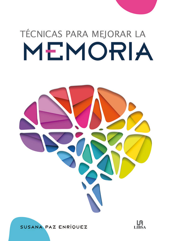 Técnicas para Mejorar la Memoria, de PAZ ENRIQUEZ, SUSANA | portada del libro