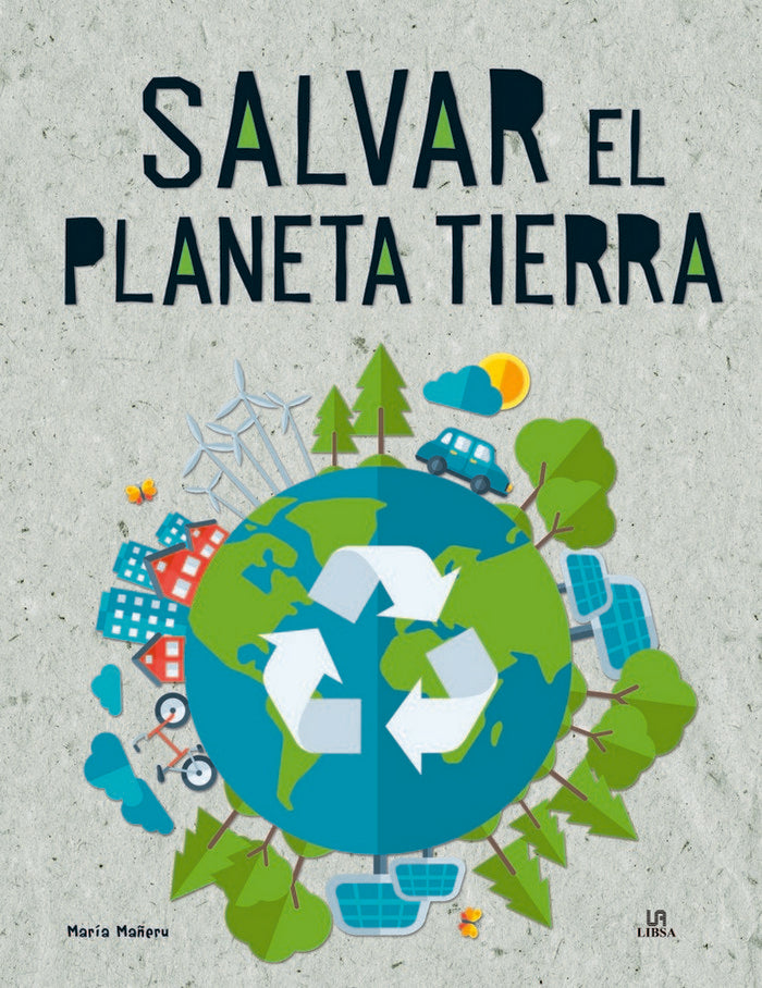 Salvar el Planeta Tierra, de Equipo Editorial | portada del libro