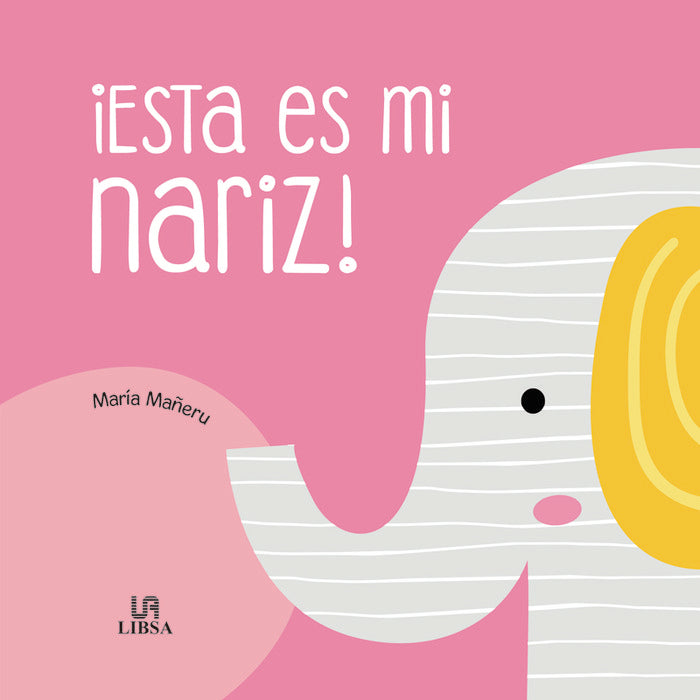 ¡Esta Es mi Nariz!, de Equipo Editorial | portada del libro