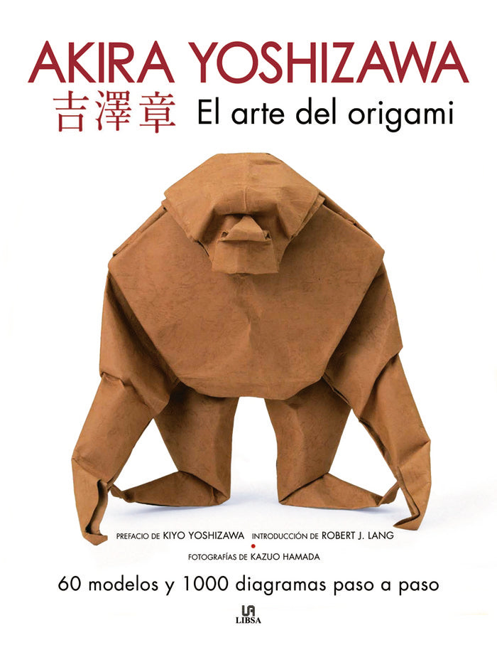 EL ARTE DEL ORIGAMI. AKIRA YOSHIZAWA, de YOSHIZAWA, AKIRA | portada del libro