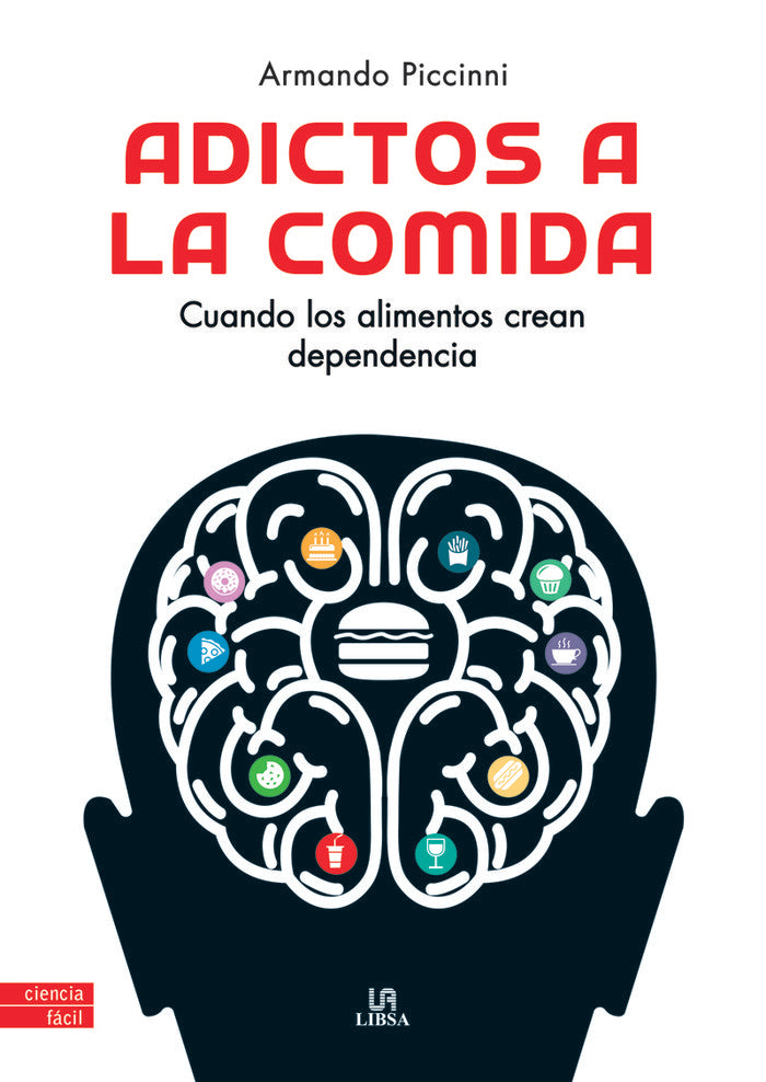 ADICTOS A LA COMIDA, de PICCINNI, ARMANDO | portada del libro