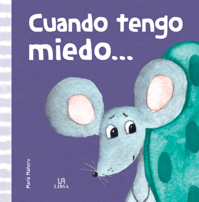 ¡CUANDO TENGO MIEDO..., de EQUIPO EDITORIAL | portada del libro