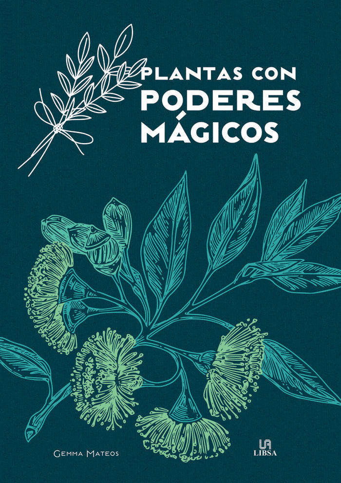 PLANTAS CON PODERES MAGICOS, de MATEOS, GEMMA | portada del libro