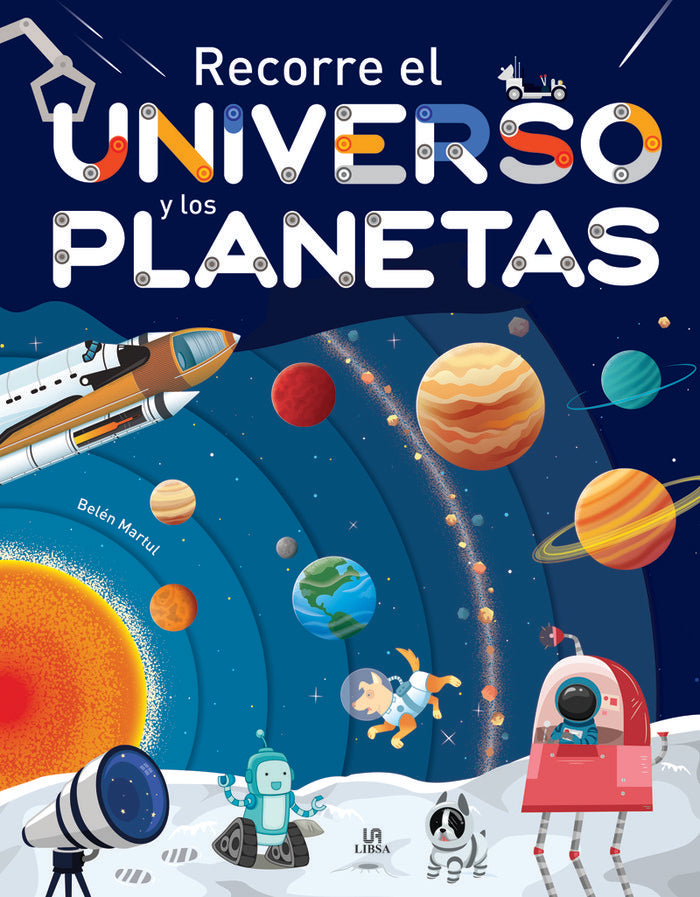 RECORRE EL UNIVERSO Y LOS PLANETAS, de MARTUL HERNANDEZ, BELEN | portada del libro
