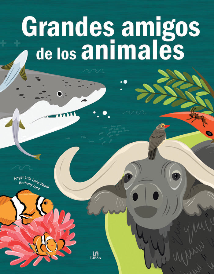 GRANDES AMIGOS DE LOS ANIMALES, de LEON PANAL, ANGEL LUIS | portada del libro
