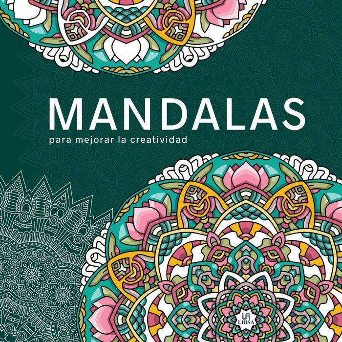 MANDALAS PARA MEJORAR LA CREATIVIDAD, de EQUIPO EDITORIAL | portada del libro