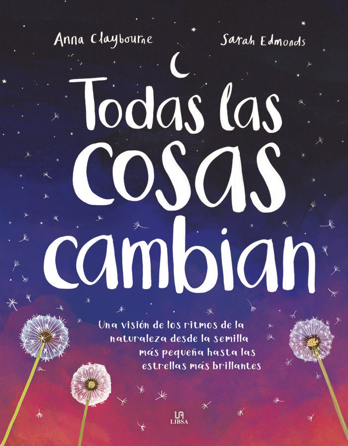 TODAS LAS COSAS CAMBIAN, de CLAYBOURNE, ANNA | portada del libro