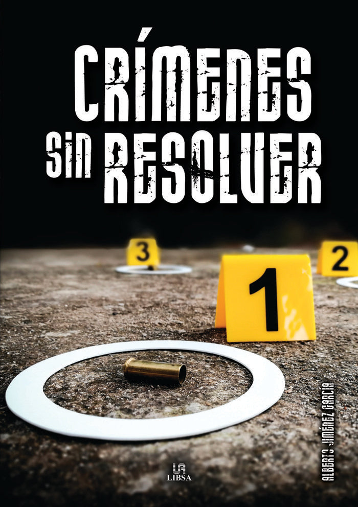 CRIMENES SIN RESOLVER, de JIMENEZ GARCIA, ALBERTO | portada del libro