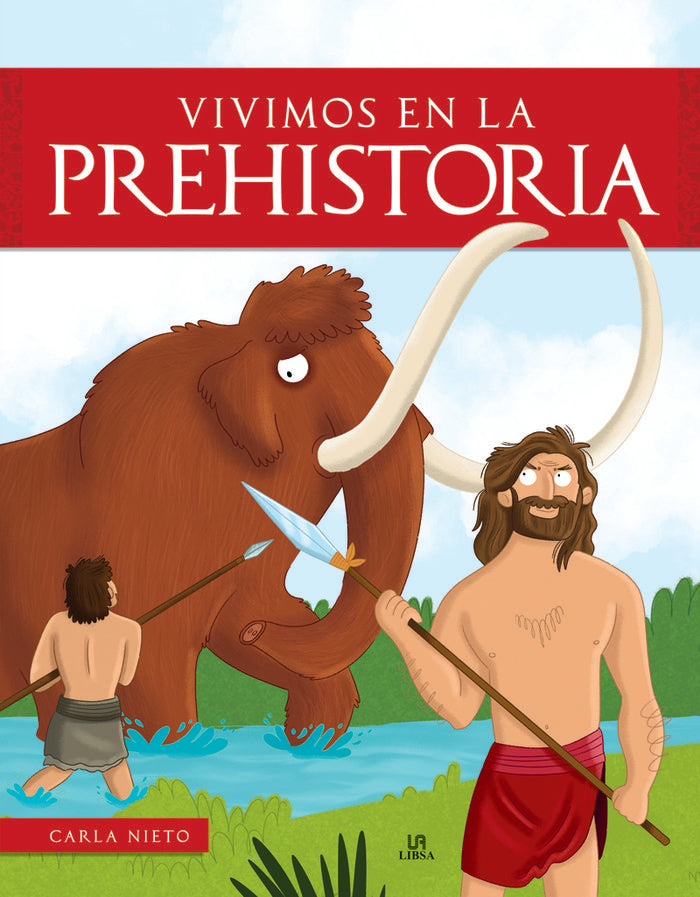 VIVIMOS EN LA PREHISTORIA, de NIETO MARTINEZ | portada del libro