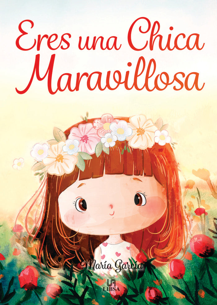 ERES UNA CHICA MARAVILLOSA, de GARCIA, MARIA | portada del libro