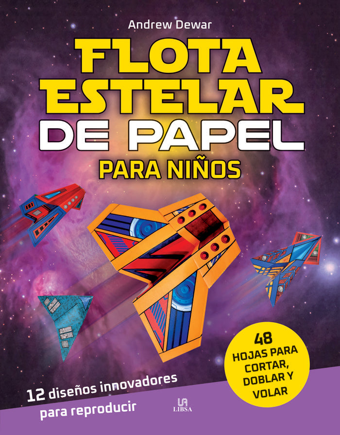FLOTA ESTELAR DE PAPEL PARA NIÑOS, de DEWAR, ANDREW | portada del libro