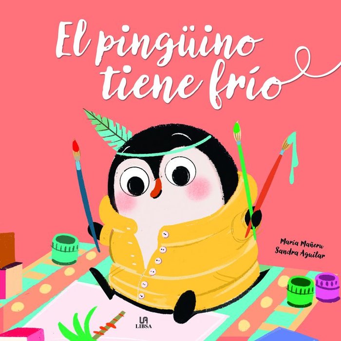 EL PINGUINO TIENE FRIO, de MAÑERU CAMARA | portada del libro