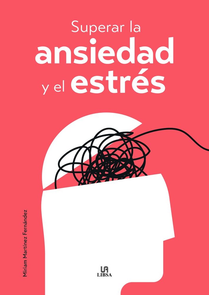 SUPERAR LA ANSIEDAD Y EL ESTRES, de MARTINEZ FERNANDEZ | portada del libro
