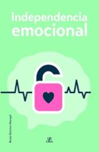 INDEPENDENCIA EMOCIONAL, de BORJA QUICIOS ABERGEL | portada del libro