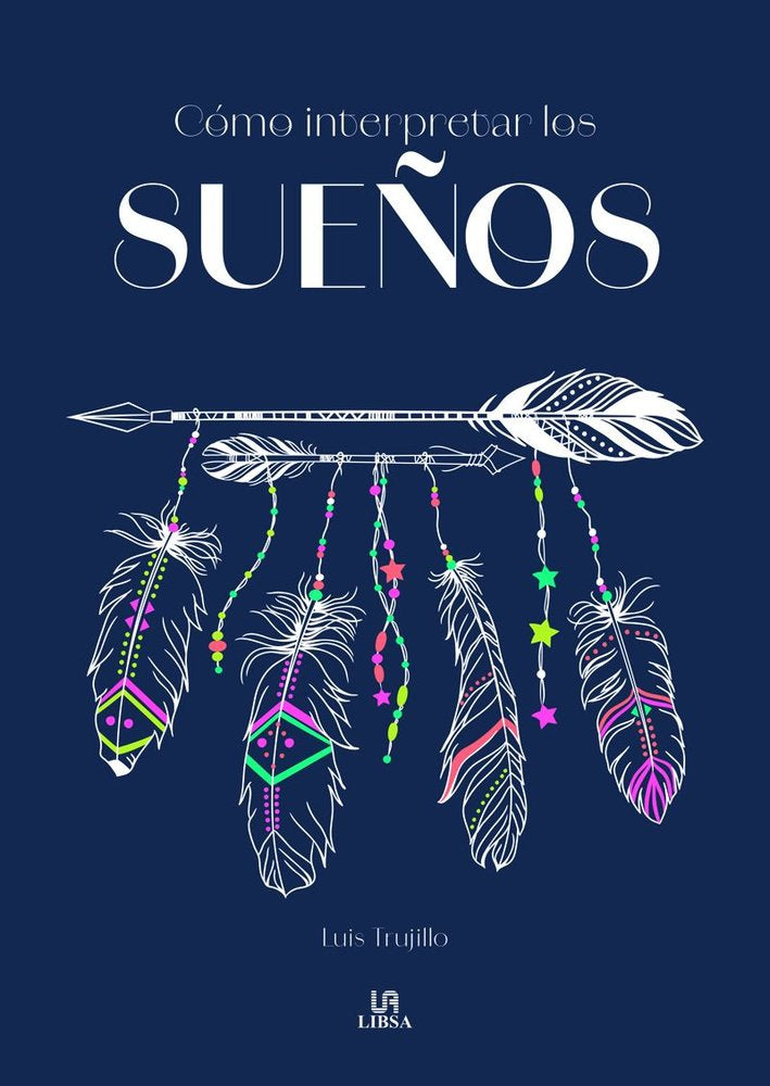 COMO INTERPRETAR LOS SUEÑOS, de TRUJILLO RODRIGUEZ, LUIS | portada del libro