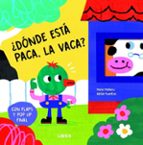 ¿DONDE ESTA PACA, LA VACA?, de María Mañeru | portada del libro