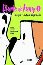 DIARIO DE PANG 3. SIEMPRE TE ESTARE ESPERANDO, de DAMIYOUNG BOBO | portada del libro