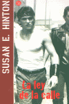 LEY DE LA CALLE PDL, de HINTON | portada del libro