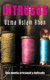 INTRUSOS PDL UZMA ASLAM KHAN, de UZMA ASLAM KHAN | portada del libro