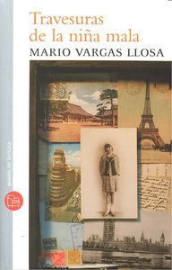 TRAVESURAS DE LA NIÑA MALA XL, de VARGAS LLOSA | portada del libro