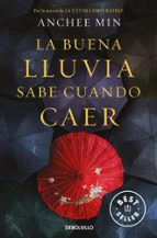 La buena lluvia sabe cuándo caer, de Anchee Min | portada del libro