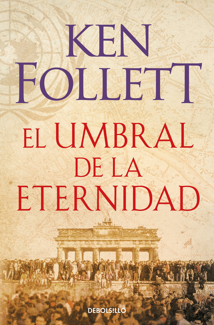 El umbral de la eternidad (The Century 3), de Follett, Ken | portada del libro