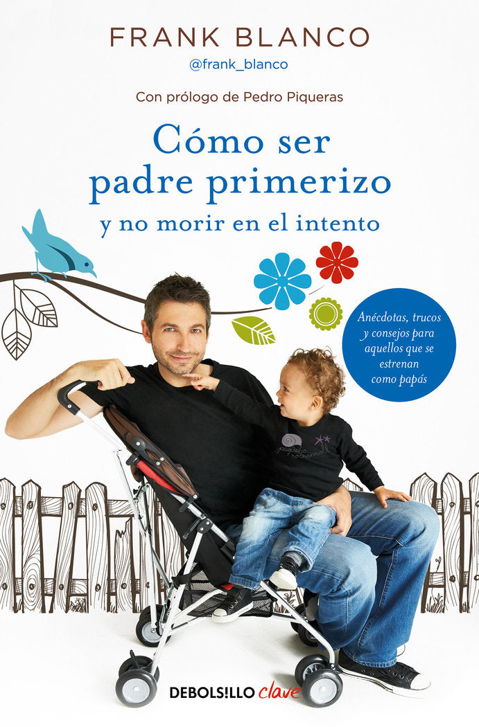 Cómo ser padre primerizo y no morir en el intento, de Blanco, Frank | portada del libro