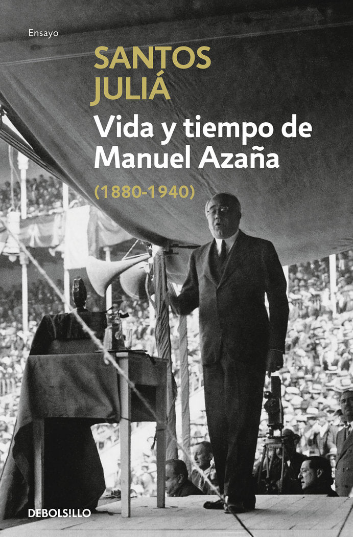 Vida y tiempo de Manuel Azaña, de Juliá, Santos | portada del libro