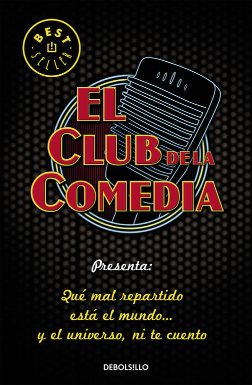 Qué mal repartido esta el mundo... y el universo, ni te cuento, de El Club de la Comedia | portada del libro