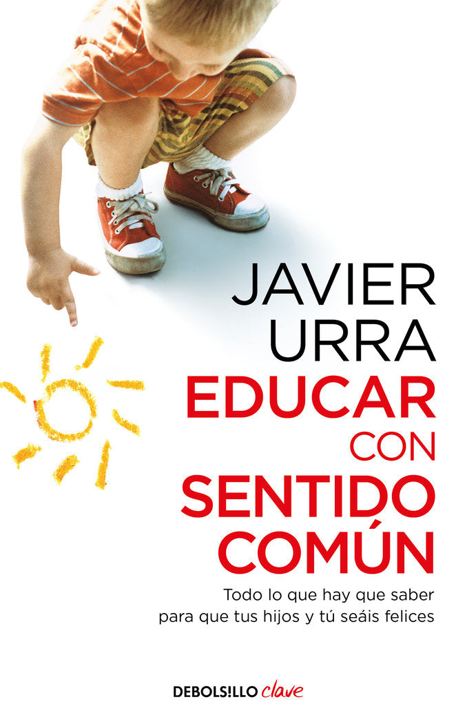 Educar con sentido común, de Urra, Javier | portada del libro