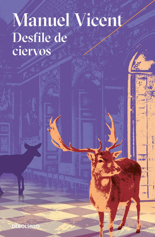 Desfile de ciervos, de Vicent, Manuel | portada del libro