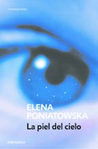 La piel del cielo (Premio Alfaguara de novela  2001), de Elena Poniatowska | portada del libro