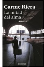 La mitad del alma, de Carme Riera | portada del libro