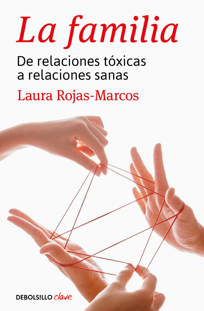 La familia, de Rojas-Marcos, Laura | portada del libro