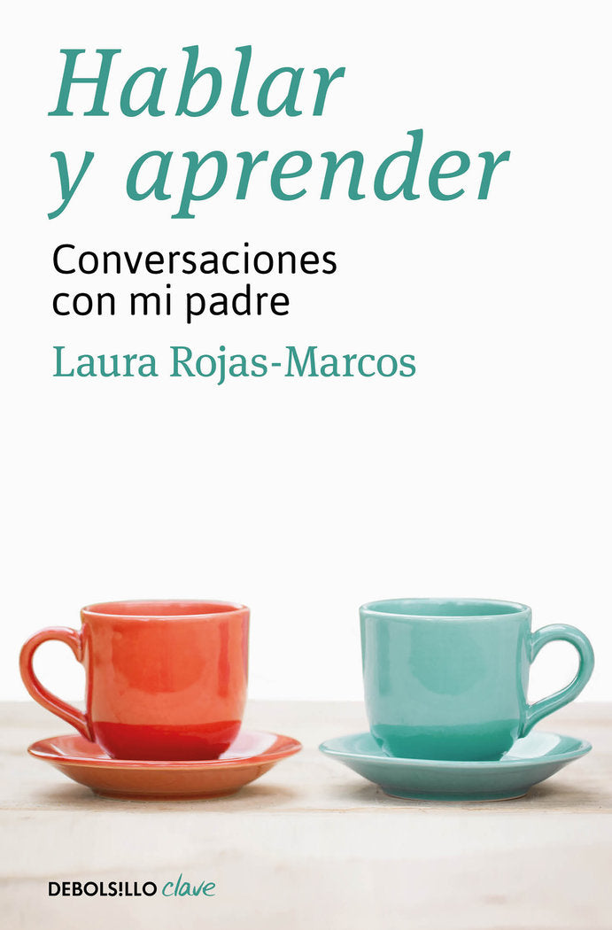 Hablar y aprender, de Rojas-Marcos, Laura | portada del libro