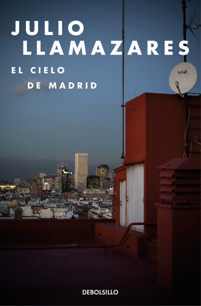 El cielo de Madrid, de Llamazares, Julio | portada del libro