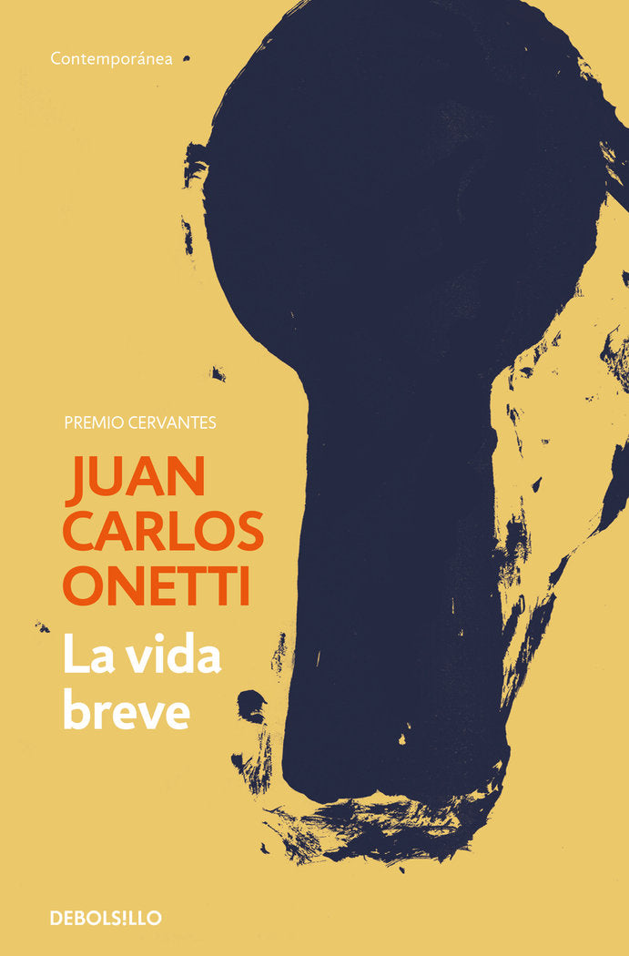 La vida breve, de Onetti, Juan Carlos | portada del libro