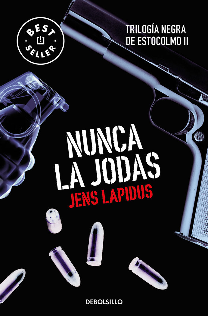 Nunca la jodas (Trilogía negra de Estocolmo 2), de Lapidus, Jens | portada del libro