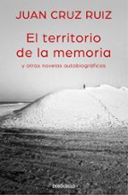 El territorio de la memoria y otras novelas autobiográficas, de Juan Cruz Ruiz | portada del libro