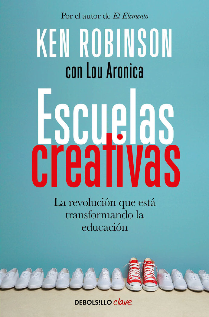 Escuelas creativas, de Robinson, Sir Ken | portada del libro