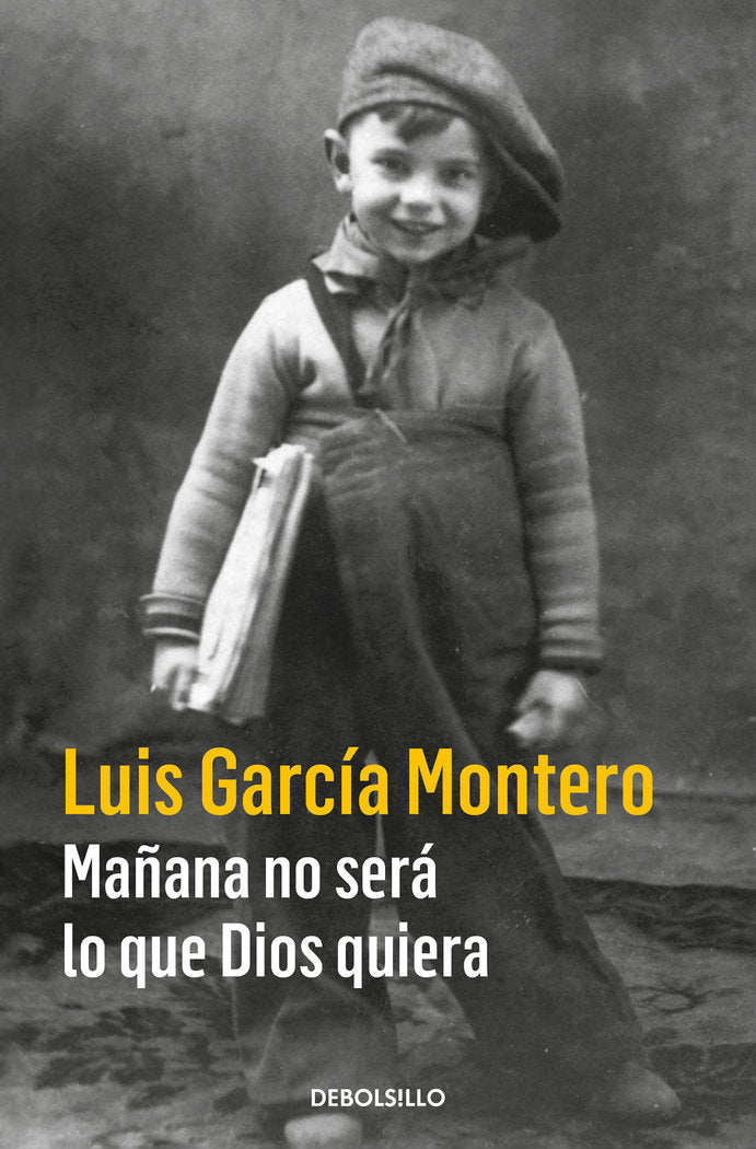 Mañana no será lo que Dios quiera, de García Montero, Luis | portada del libro