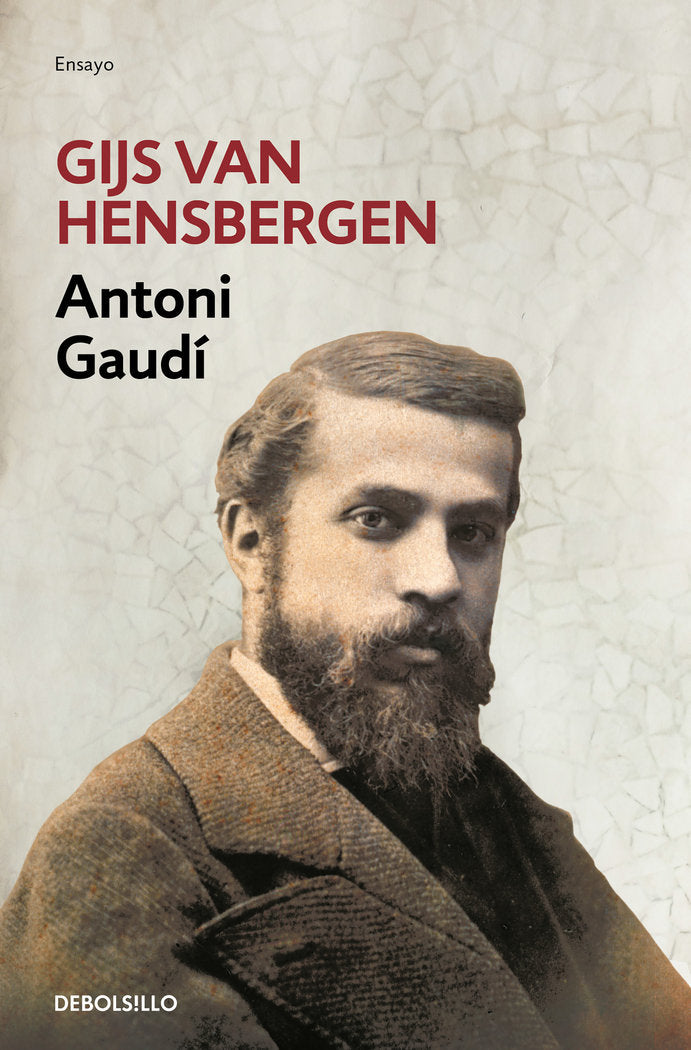 Antoni Gaudí, de Hensbergen, Gijs van | portada del libro