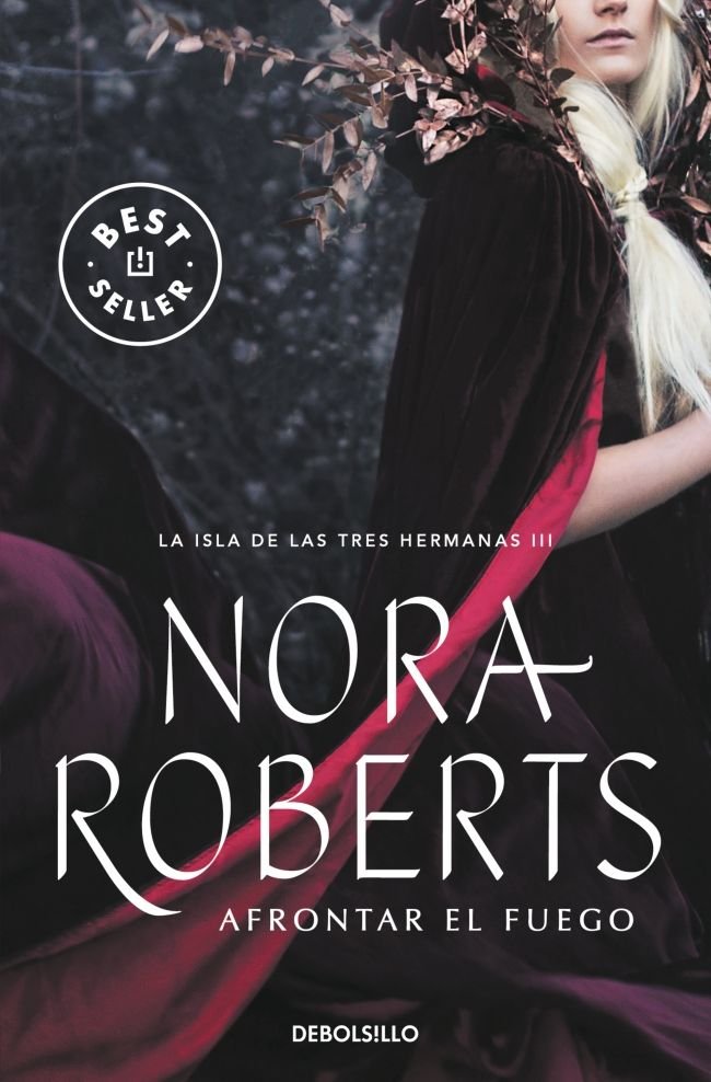 Afrontar el fuego (La isla de las Tres Hermanas 3), de Roberts, Nora | portada del libro