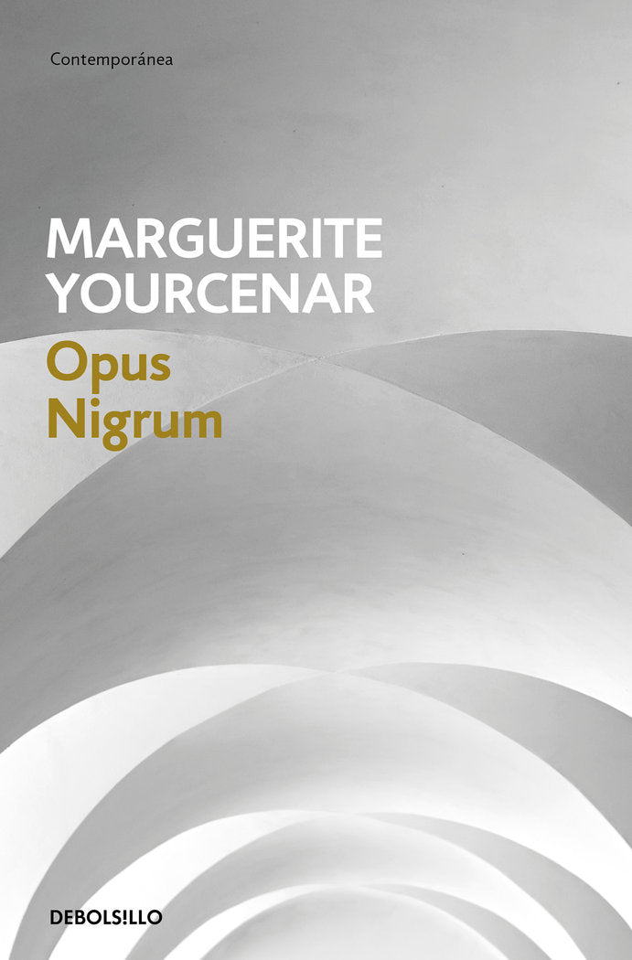 Opus nigrum, de Yourcenar, Marguerite | portada del libro