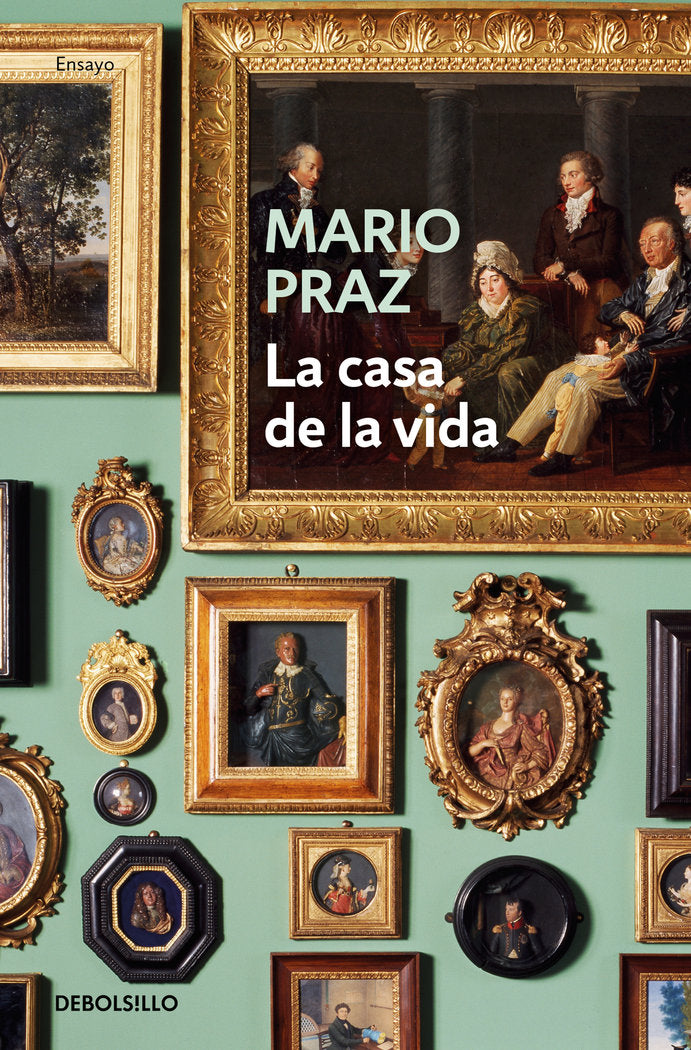 La casa de la vida, de Praz, Mario | portada del libro