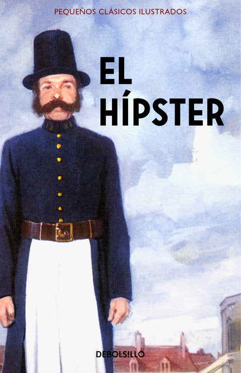 El Hípster (Pequeños Clásicos Ilustrados), de Hazeley | portada del libro