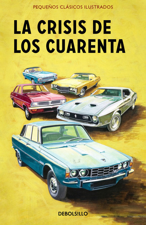 La crisis de los cuarenta (Pequeños Clásicos Ilustrados), de Hazeley | portada del libro