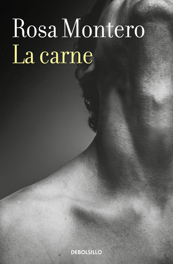 La carne, de Montero, Rosa | portada del libro