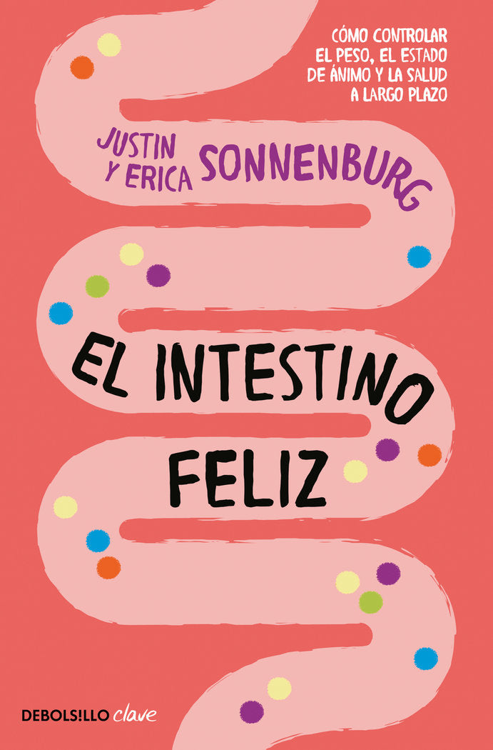 El intestino feliz, de Sonnenburg, Justin | portada del libro
