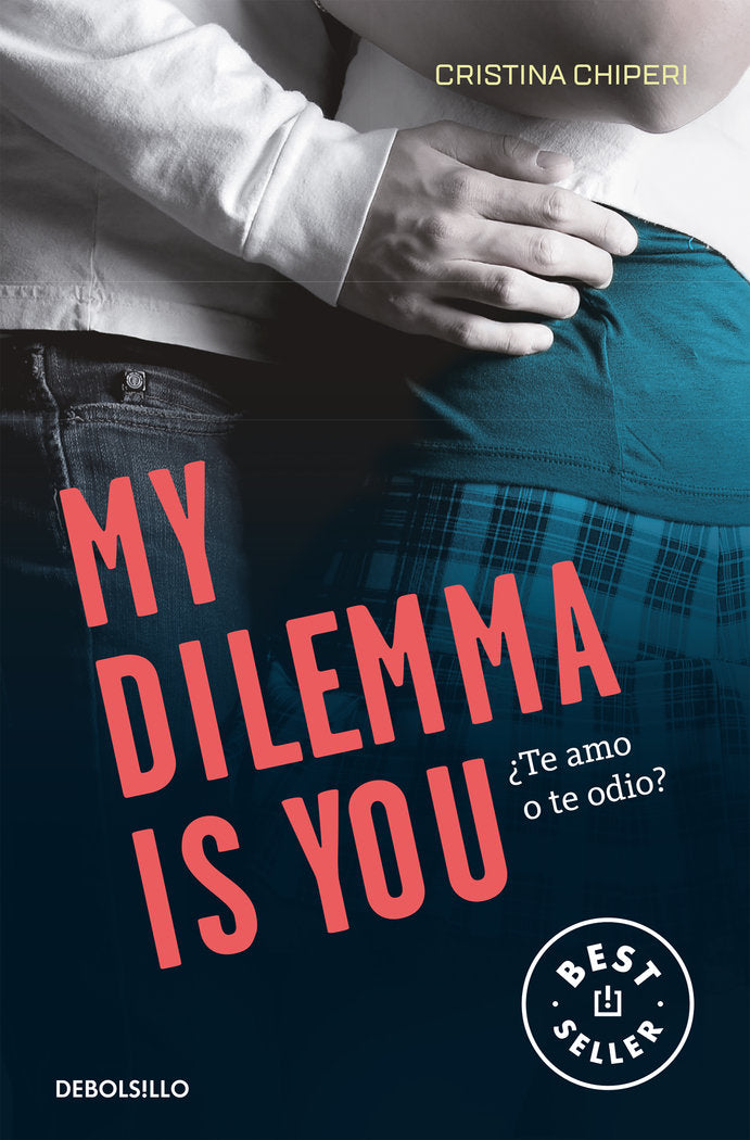 My Dilemma Is You. ¿Te Amo o te Odio? (Serie My Dilemma Is You 2), de Chiperi | portada del libro